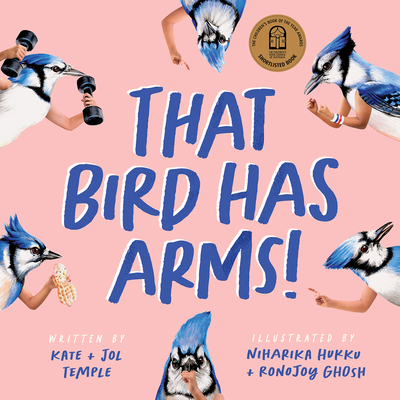 That Bird Has Arms! - Kate Temple
