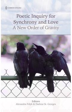 Coperta cărții 'Poetic Inquiry for Synchrony & Love - Alexandra Fidyk'