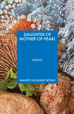 Daughter of Mother-Of-Pearl - Mandy-suzanne Wong