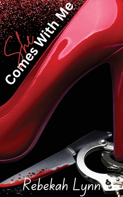 She Comes With Me - Rebekah Lynn