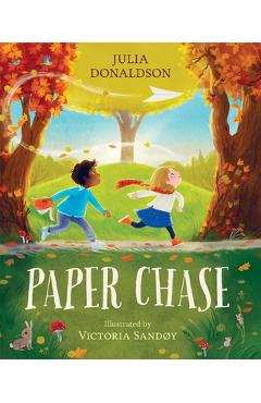 Poza produsului Paper Chase - Julia Donaldson
