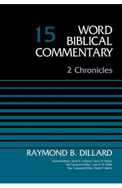 Coperta cărții '2 Chronicles, Volume 15: 15 - Raymond B. Dillard'