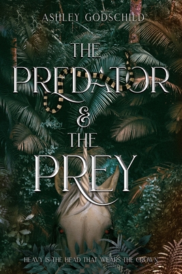 The Predator and The Prey - Ashley Godschild