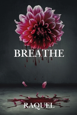Breathe - Raquel Logan