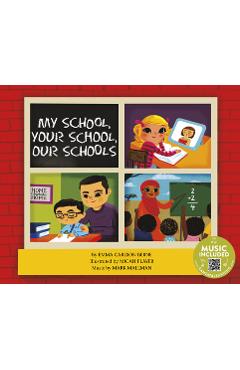 Poza produsului My School, Your School, Our Schools - Emma Carlson Berne