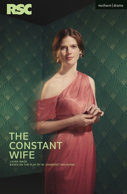 The Constant Wife - W. Somerset Maugham