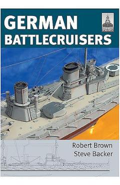 Poza produsului German Battlecruisers of the First World War - Steve Backer