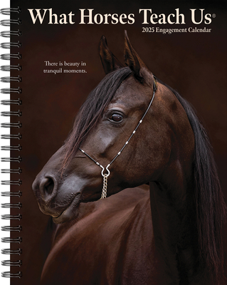 What Horses Teach Us 2026 6.5 X 8.5 Engagement Calendar -