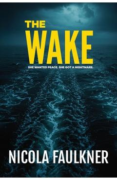 Coperta cărții 'The Wake - Nicola Faulkner'
