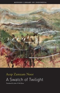 Coperta cărții 'A Swatch of Twilight - Acep Zamzam Noor'