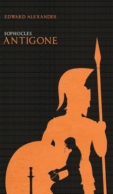 Antigone (Sophocles) - Edward Alexander