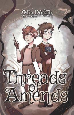 Threads of Amends - Mia Bella Dorsch