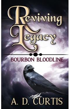 Coperta cărții 'Reviving Legacy - A. D. Curtis'