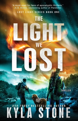 The Light We Lost: A Survival Thriller - Kyla Stone
