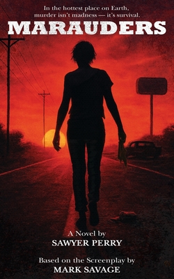 Marauders: The Novelization - Sawyer Perry