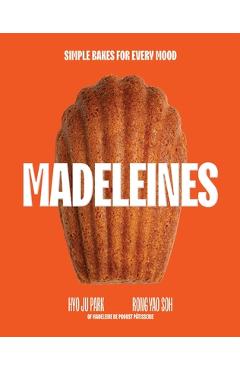 Coperta cărții 'Madeleines: 30 Recipes for Everyone's Favourite Sweet Treat - Hyoju Park'