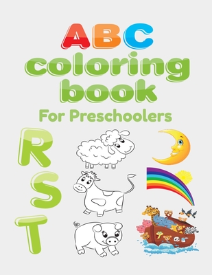 ABC Coloring Book For Preschoolers: Big Preschool Workbook abc coloring book for kids, Ages 3 - 5, Colors, Shapes, Numbers 1-10, Alphabet, Pre-Writing - Abc Letter Coloring Book Publishing