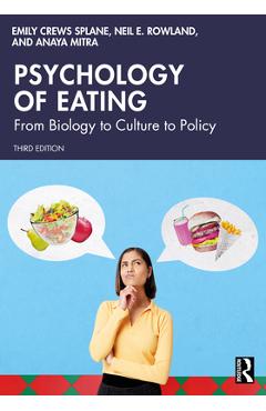 Poza produsului Psychology of Eating: From Biology to Culture to Policy - Emily Crews Splane
