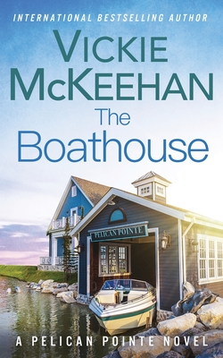The Boathouse - Vickie Mckeehan