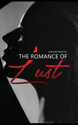 The Romance of Lust - 
