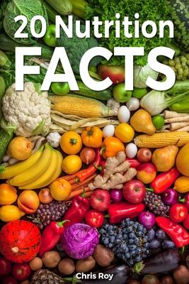 20 Nutrition Facts- Chris Roy - Chris Roy