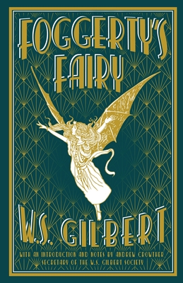 Foggerty's Fairy - W. S. Gilbert