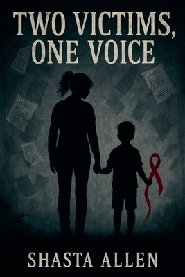 Two Victims, One Voice - Shasta Allen