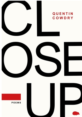 Close-Up - Quentin Cowdry