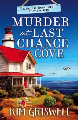 Murder at Last Chance Cove - Kim Griswell