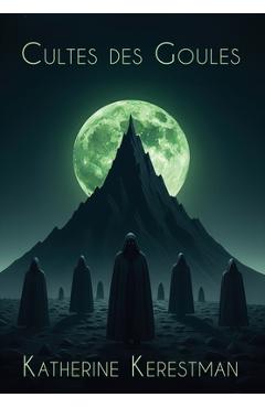 Poza produsului Cultes des Goules - Katherine Kerestman