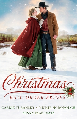 Christmas Mail Order Brides - Carrie Turansky