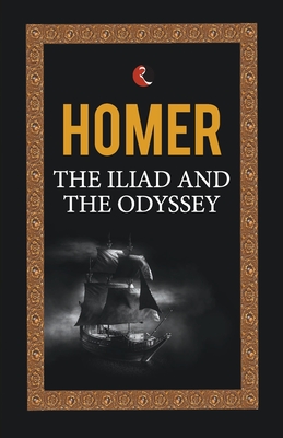 The Iliad and the Odyssey - 