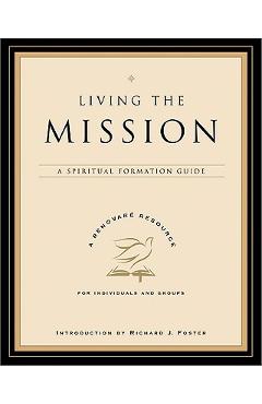 Coperta cărții 'Living the Mission: A Spiritual Formation Guide -'