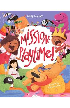 Poza produsului Mission: Playtime! - Nelly Buchet