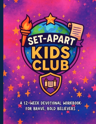 Set Apart Kids Club: 12-Week Devotional - Brittani Ramirez