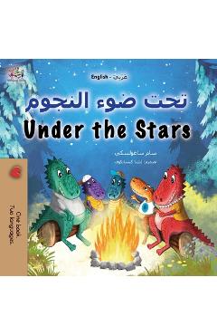 Coperta cărții 'Under the Stars (Arabic English Bilingual Kids Book): Bilingual children's book - Sam Sagolski'