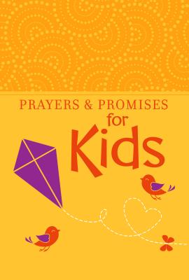 Coperta cărții 'Prayers & Promises for Kids -'