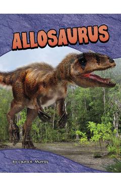 Coperta cărții 'Allosaurus - Laura K. Murray'