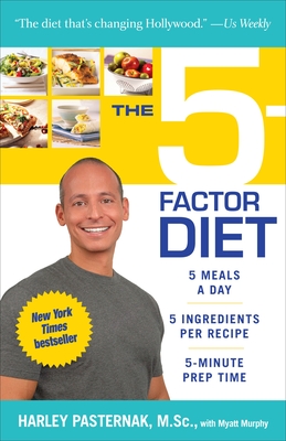 The 5-Factor Diet - Harley Pasternak