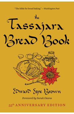 Poza produsului The Tassajara Bread Book - Edward Espe Brown