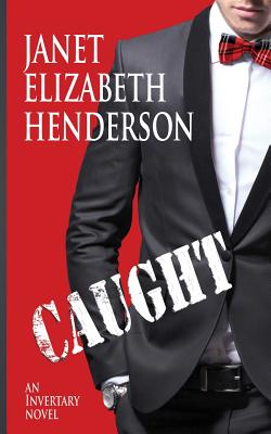 Caught: Romantic Comedy - Janet Elizabeth Henderson