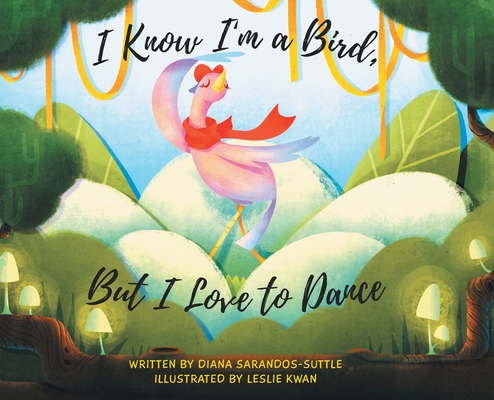 I Know I'm a Bird, But I Love to Dance - Diana Sarandos-suttle