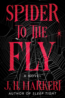 Spider to the Fly - J. H. Markert