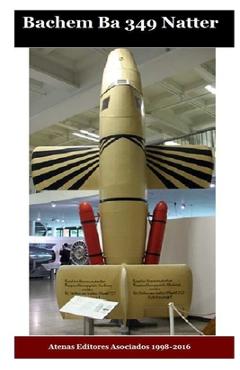 Coperta cărții 'Bachem Ba 349 Natter - Gustavo Uruena A.'