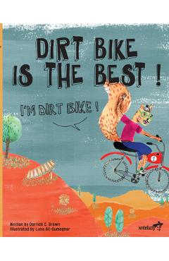 Poza produsului Dirt Bike Is the Best! I'm Dirt Bike! - Derrick C. Brown