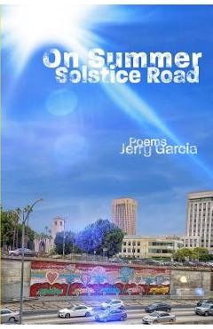Coperta cărții 'On Summer Solstice Road - Jerry Garcia'