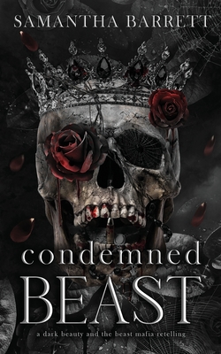 Condemned Beast: Fairytales with a Twist - Samantha Barrett