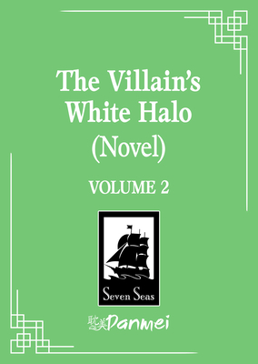 Coperta cărții 'The Villain's White Halo (Novel) Vol. 2 -'