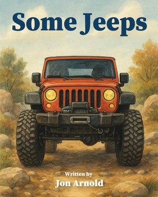 Some Jeeps - Jon Arnold
