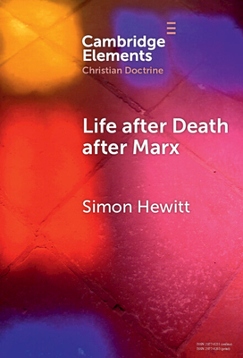 Life After Death After Marx - Simon Hewitt